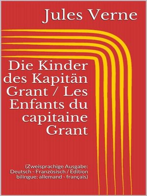cover image of Die Kinder des Kapitän Grant / Les Enfants du capitaine Grant